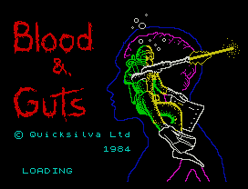 Blood n Guts.
Quicksilva Ltd
1984
LOADING