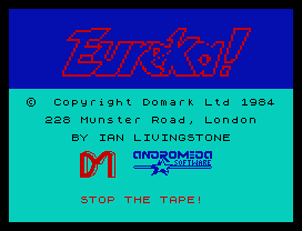 ©  Copyright Domark Ltd 1984
228 Munster Road, London
BY IAN LIVINGSTONE
STOP THE TAPE!