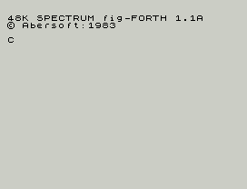 48K SPECTRUM fig-FORTH 1.1A
© Abersoft:1983
C