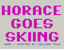Horace Goes Skiing.
WARE - WRITTEN BY WILLIAM TANG