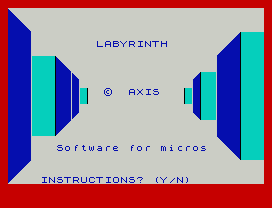 LABYRINTH
©  AXIS
Software for micros
INSTRUCTIONS? (Y/N)