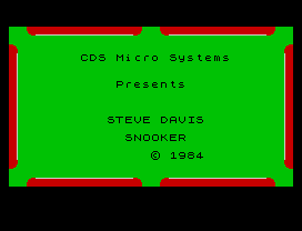 CDS Micro Systems
Presents
STEVE DAVIS
SNOOKER
© 1984