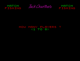 MATCH                  MATCH
FISHING                FISHING
HOW MANY PLAYERS ?
(1 TO 8)