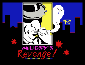 Mugsy's Revenge