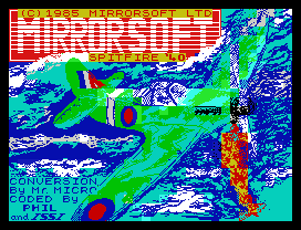 Spitfire 40.
(C)1985 MIRRORSOFT LTD
__      SPITFIRE  O
NV  S  N
y   M
y